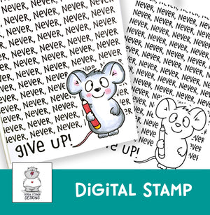 Never Give Up Mouse - Digital Stamp